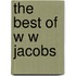 The Best of W W Jacobs