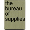 The Bureau of Supplies door Anon