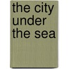 The City Under The Sea door Ernie Moulton
