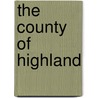 The County Of Highland door J.W. Klise