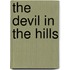 The Devil In The Hills