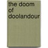 The Doom Of Doolandour