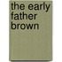 The Early Father Brown