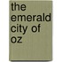 The Emerald City Of Oz