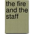 The Fire and the Staff