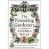 The Founding Gardeners