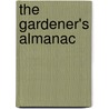 The Gardener's Almanac door Onbekend
