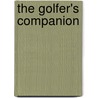 The Golfer's Companion door Authors Various