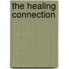 The Healing Connection door Jean Miller
