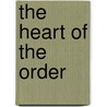 The Heart of the Order door Thomas Boswell