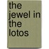 The Jewel In The Lotos