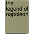 The Legend of Napoleon