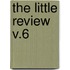 The Little Review  V.6