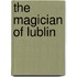 The Magician Of Lublin