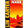 The Man Who Loved Mars door Lin Carter