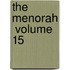 The Menorah  Volume 15