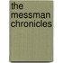 The Messman Chronicles