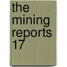 The Mining Reports  17 door Robert Stewart Morrison