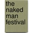 The Naked Man Festival
