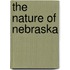 The Nature of Nebraska