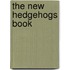 The New Hedgehogs Book