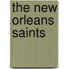 The New Orleans Saints by Sloan MacRae