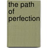 The Path of Perfection door M.D. Bahram Elahi