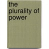 The Plurality Of Power by Sarah Elizabeth Cowie