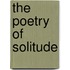 The Poetry Of Solitude