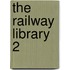The Railway Library  2