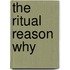 The Ritual  Reason Why