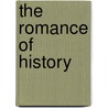 The Romance Of History door John Hobart Caunter