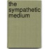 The Sympathetic Medium