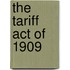 The Tariff Act Of 1909