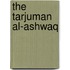 The Tarjuman Al-Ashwaq