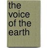 The Voice Of The Earth door Theodore Roszak