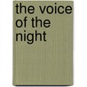 The Voice Of The Night door Chairil Anwar