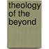 Theology of the Beyond