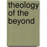 Theology of the Beyond door Candido Pozo