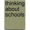 Thinking About Schools door Eleanor Hilty