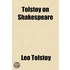 Tolstoy On Shakespeare