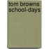 Tom Browns School-Days