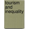 Tourism And Inequality by Stephen Stephen Cole
