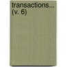 Transactions... (V. 6) by Associated Physicians of Long Island