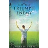 Triumph over the Enemy door Charles Capps