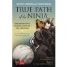 True Path Of The Ninja by Yoshie Minami