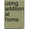 Using Addition at Home door Tracey Stefford