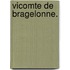 Vicomte De Bragelonne.