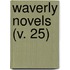 Waverly Novels (V. 25)