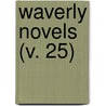 Waverly Novels (V. 25) door Walter Scott